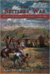 The Settlers' War: The Struggle for the Texas Frontier in the 1860s