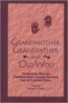 Grandmother, Grandfather, and Old Wolf: Tamanwit Ku Sukat and Traditional Native American Stories from the Columbian Plateau