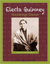 Electa Quinney: Stockbridge Teacher