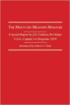The Mountain Meadows Massacre: A Special Report by J.H. Carleton, Bvt. Major U.S.A. Captain 1st Dragoons 1859