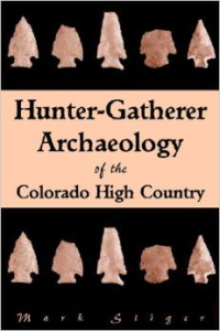 Hunter-Gatherer Archaeology of the Colorado High Country