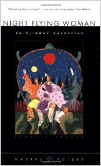 Night Flying Woman: An Ojibway Narrative