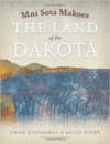 Mni Sota Makoce: The Land of the Dakota