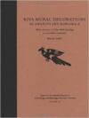 Kiva Mural Decorations at Awatovi and Kawaika-A: With a Survey of Other Wall Paintings in the Pueblo Southwest