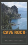 Cave Rock:Climbers, Courts, and a Washoe Indian Sacred Place