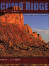 Comb Ridge and Its People:The Ethnohistory of a Rock