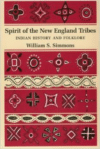 Spirit of the New England Tribes: Indian History and Folklore, 1620 1984