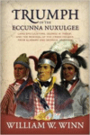 Triumph of the Eccunna Nuxulgee: Land Speculators, George M. Troup, and the Removal of the Creek Indians from Alabama and Georgia, 18251838