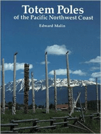 Totem Poles of the Pacific Northwest Coast (Revised)