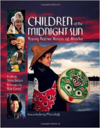 Children of the Midnight Sun: Young Native Voices of Alaska