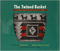 The Twined Basket: A Native American Art Activity Book