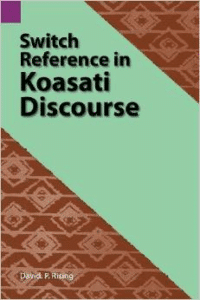 Switch Reference in Koasati Discourse