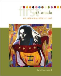 First in Canada: An Aboriginal Book of Days