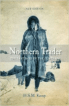 Northern Trader:The Last Days of the Fur Trade