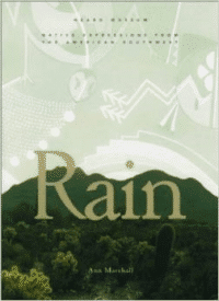 Rain: Native Expressions from the American Southwest