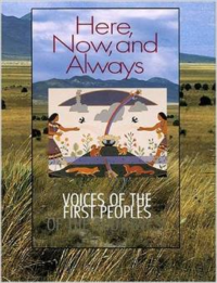 Here, Now, and Always: Voices of the First Peoples of the Southwest