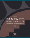 Santa Fe Indian Market:A History of Native Arts and the Marketplace