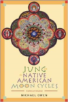 Jung and the Native American Moon Cycles: Rhythms of Influence