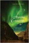 Aurora Crossing: A Novel of the Nez Perces