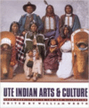 Ute Indian Arts and Culture:From Prehistory to the New Millennium