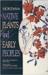 Montana Native Plants & Early Peoples