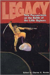 Legacy (PB): New Perspectives on the Battle of the Little Bighorn