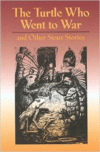 The Turtle Who Went to War: And Other Sioux Stories