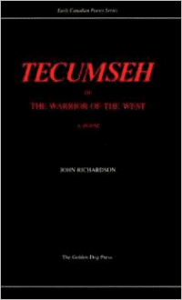 Tecumseh: Or, the Warrior of the West: A Poem, in Four Cantos