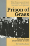 Prison of Grass: Canada from a Native Point of View