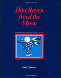 How Raven Freed the Moon (Sixth Printing)