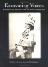 Excavating Voices: Listening to Photographs of Native Americans