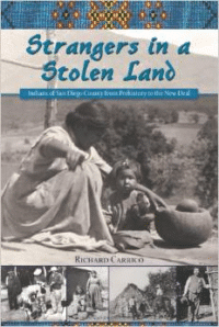 Strangers in a Stolen Land: Indians of San Diego County from Prehistory to the New Deal