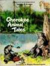 Cherokee Animal Tales (Revised)