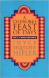 Cherokee Feast of Days: Daily Meditations