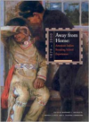 Away from Home: American Indian Boarding School Experiences, 1879-2000