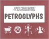Easy Field Guide to Southwestern Petroglyphs