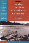 Carving Traditions of Northwest California