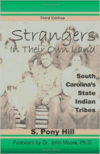 Strangers in Their Own Land:South Carolina's State Indiantribes