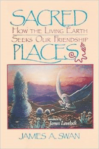 Sacred Places: How the Living Earth Seeks Our Friendship (Original)