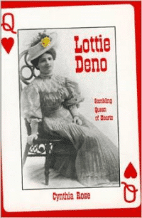 Lottie Deno (C)