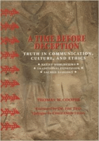 Time Before Deception: Truth in Communication, Culture & Ethics