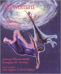 Skywoman: Legends of the Iroquois