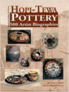 Hopi-Tewa Pottery: 500 Artist Biographies