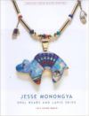 Jesse Monongya: Opal Bears and Lapis Skies