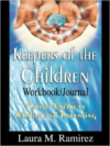 Keepers of the Children:Native American Wisdom and Parenting - Workbook/Journal