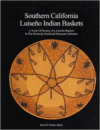 Southern California Luiseno Indian Baskets:A Study of Seventy-Six Luiseno Baskets in the Riverside Municipal Museum Collection