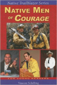 Native Men of Courage