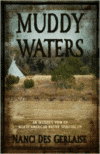 Muddy Waters: An Insider's View of North American Native Spirituality (Expanded)