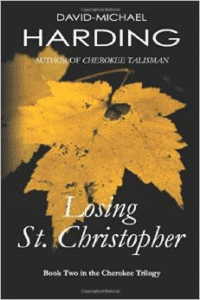 Losing St. Christopher: Book Two of the Cherokee Series