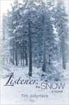 Listener in the Snow